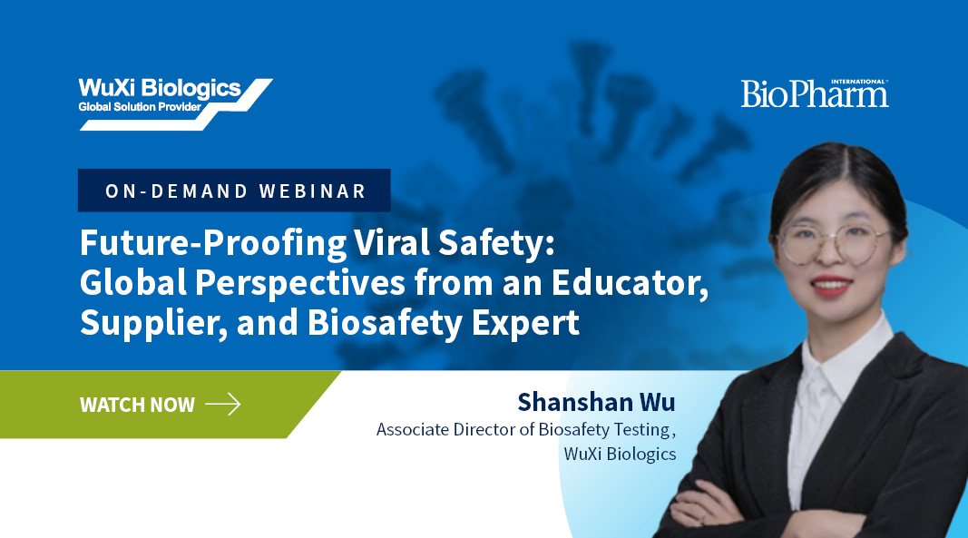 Future-Proofing Viral Safety: Global Perspectives from an Educator, Supplier, and Biosafety Expert